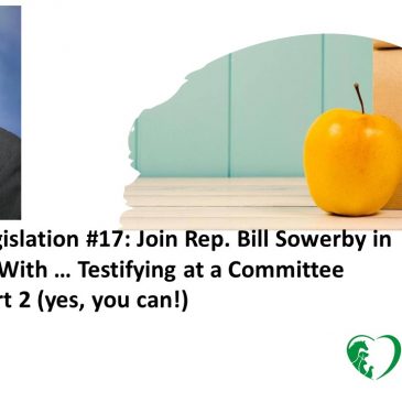 Lunch + Legislation #17: Join Rep. Sowerby in What’s Up With … Testifying at a Committee Hearing