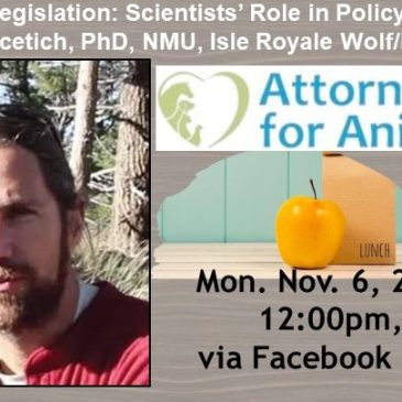 Lunch + Legislation: Prof. John Vucetich, Academic, Researcher, Scientist … and Policy Wonk